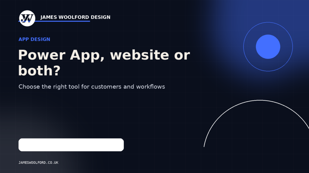 Power App, Website or Both? How to Choose the Right Digital Tool